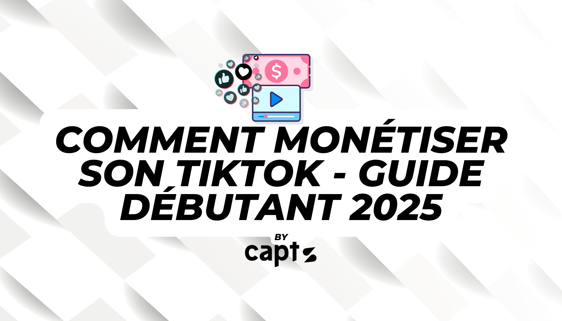 Guide monétisation TikTok 2025 - toutes les méthodes pour gagner de l argent