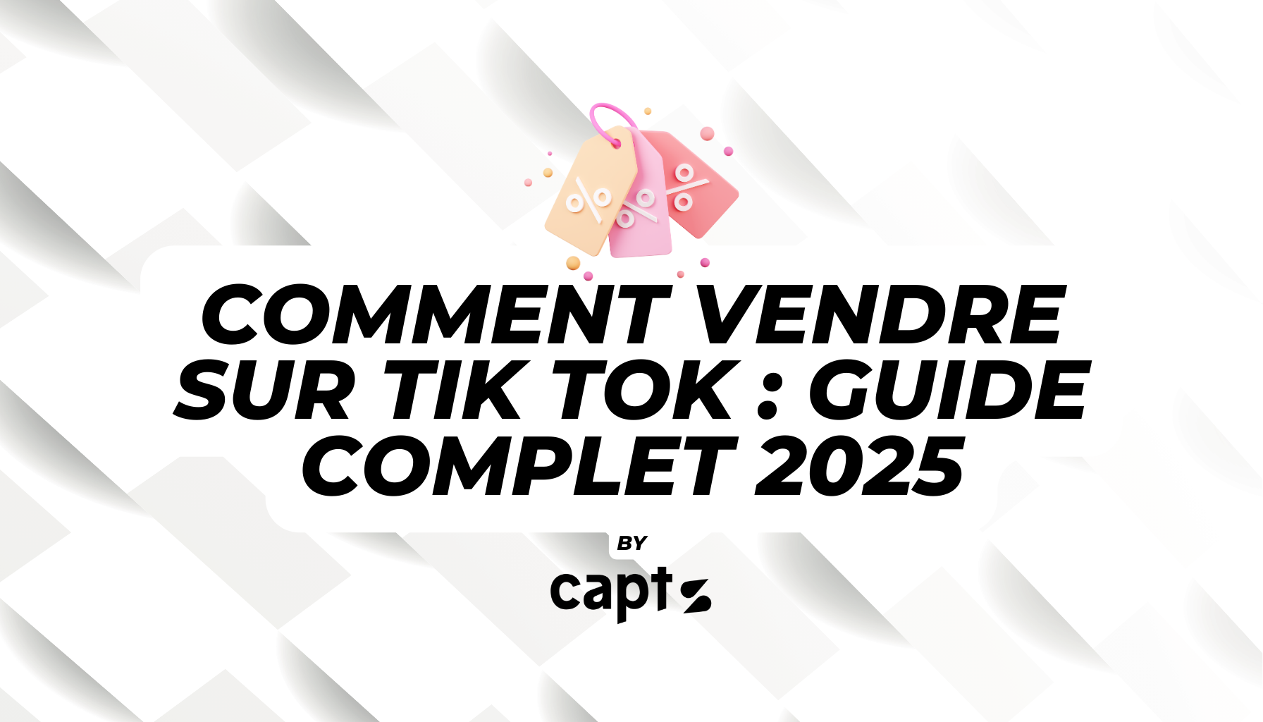 Vendre sur TikTok en 2025 - guide complet du social commerce