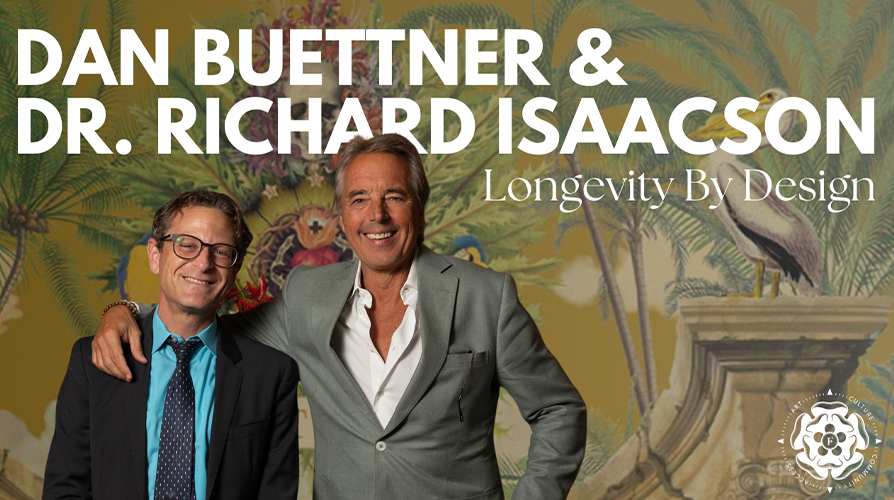 LONGEVITY BY DESIGN | DAN BUETTNER & DR. RICHARD ISAACSON