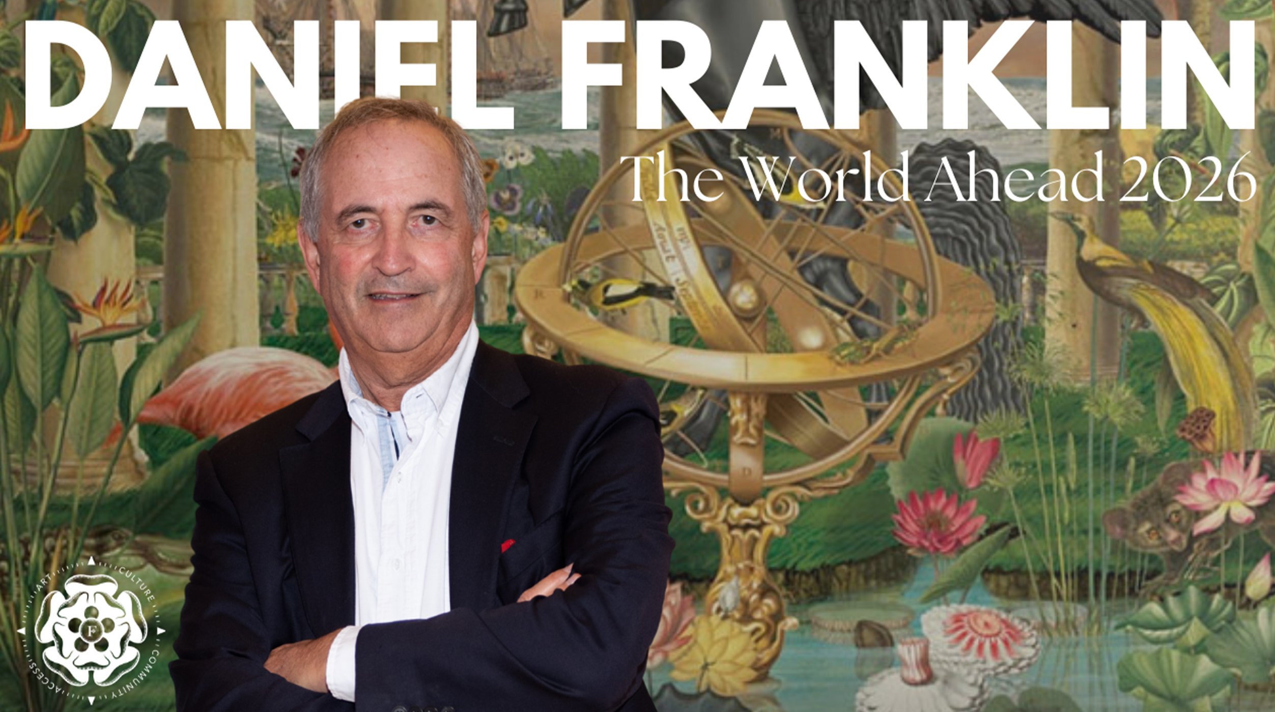 THE WORLD AHEAD 2026 | DANIEL FRANKLIN