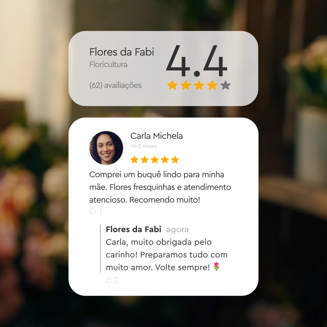 Rating 4.4 stars for Flores da Fabi floriculture from 62 reviews and a five-star customer comment with reply.