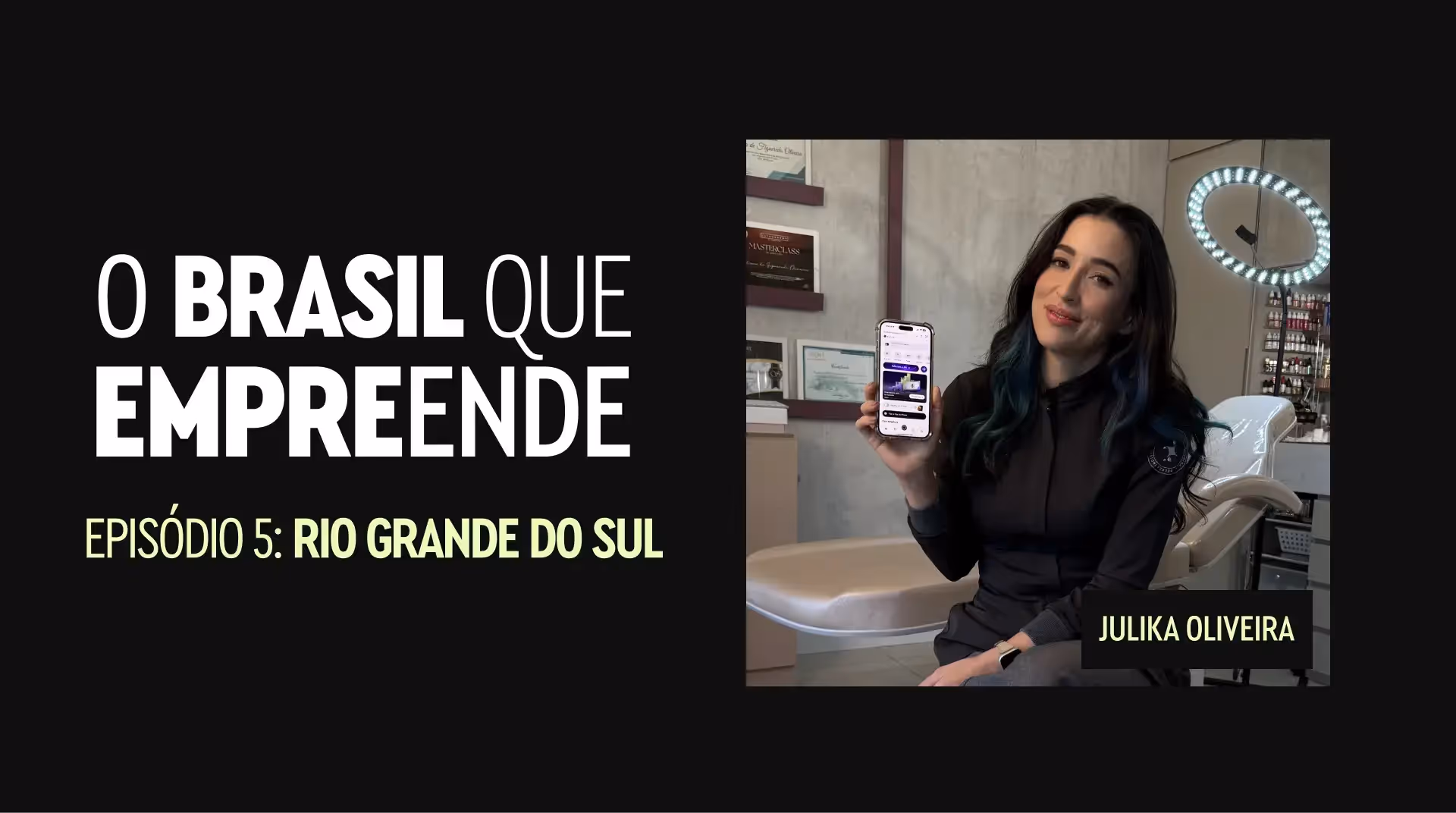Julika Oliveira segura celular com app InfinitePay. Capa do Ep 5 de O Brasil que Empreende RS