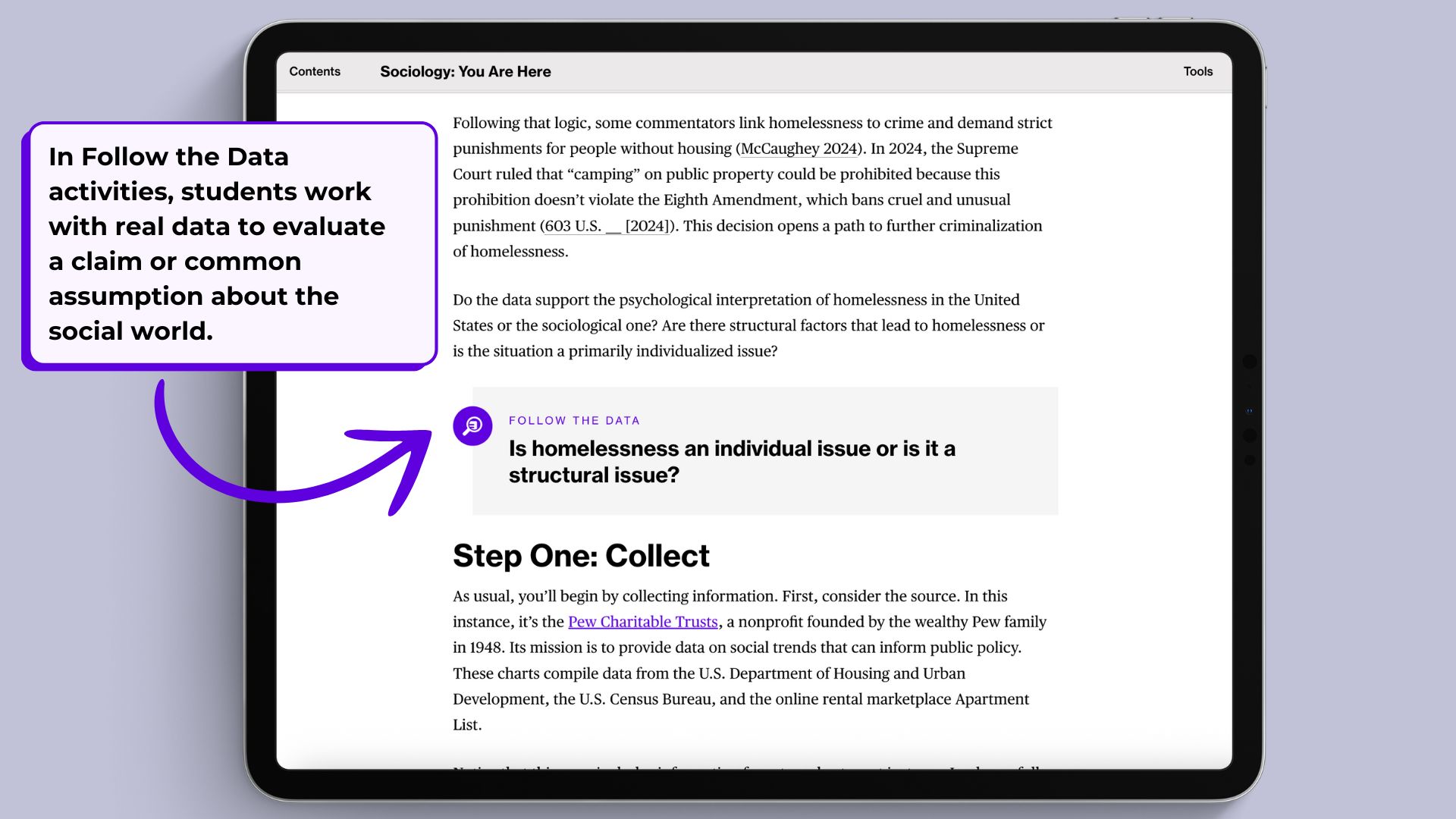 A graphic showing a Follow the Data page of Sociology: You Are Here on a tablet. There's an arrow pointing to a claim on the page with the words "In Follow the Data activities, students work with real data to evaluate a claim or common assumption about the social world