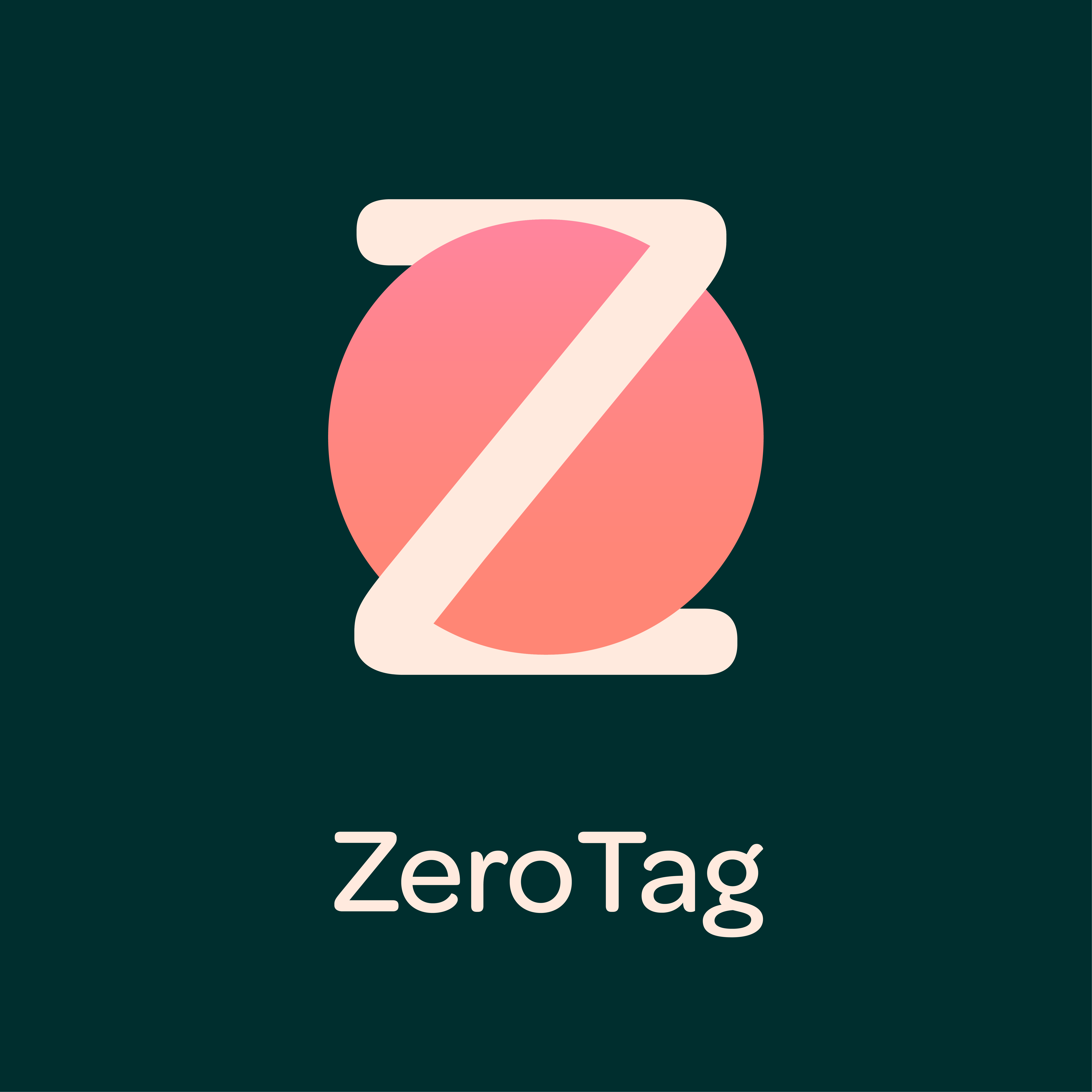 ZeroTag logo featuring a stylized letter "Z" in cream overlapping a coral-pink gradient circle, displayed on a dark teal background with the wordmark "ZeroTag" below in cream text.