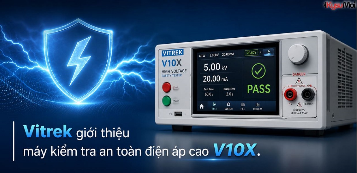 Vitrek giới thiệu máy kiểm tra an toàn điện áp cao V10X.