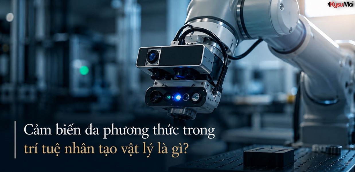 Cảm biến đa phương thức trong trí tuệ nhân tạo vật lý là gì?