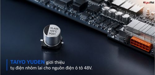 TAIYO YUDEN giới thiệu tụ điện nhôm lai cho nguồn điện ô tô 48V.