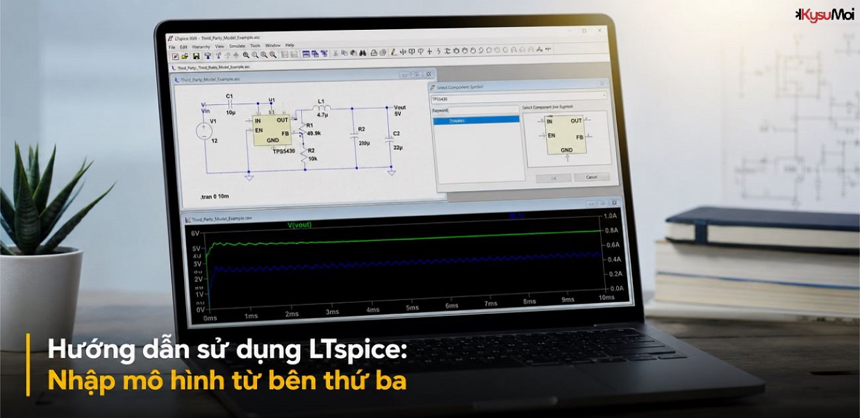 Hướng dẫn sử dụng LTspice: Nhập mô hình từ bên thứ ba