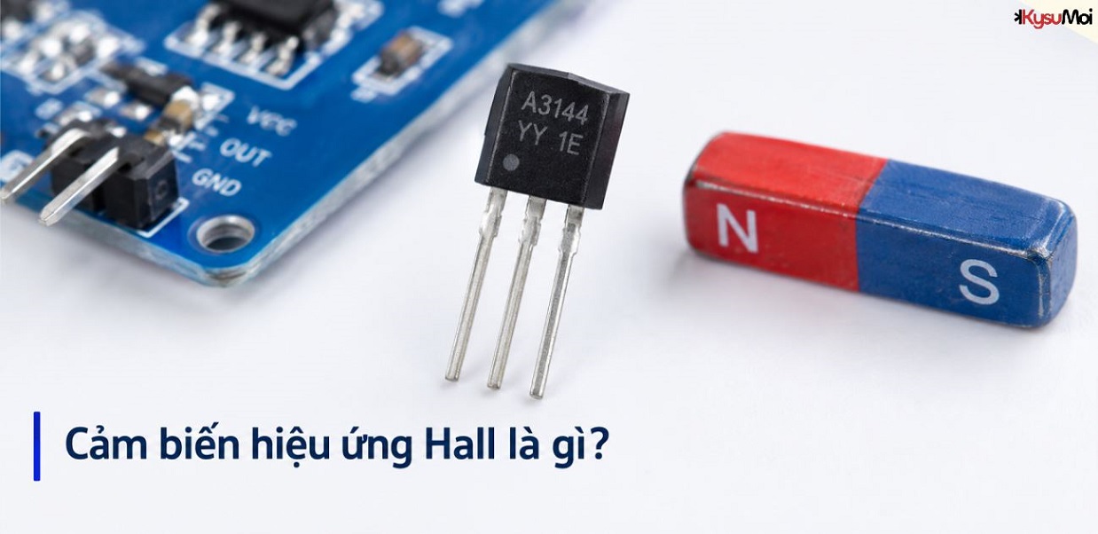 Cảm biến hiệu ứng Hall là gì?
