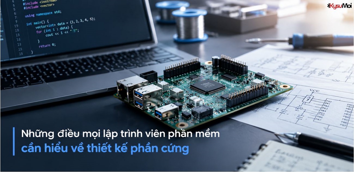 Những điều mọi lập trình viên phần mềm cần hiểu về thiết kế phần cứng