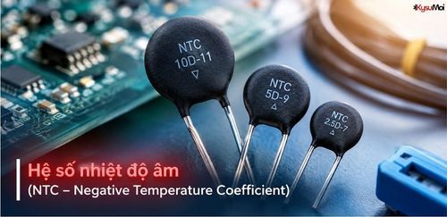 Hệ số nhiệt độ âm (NTC – Negative Temperature Coefficient)