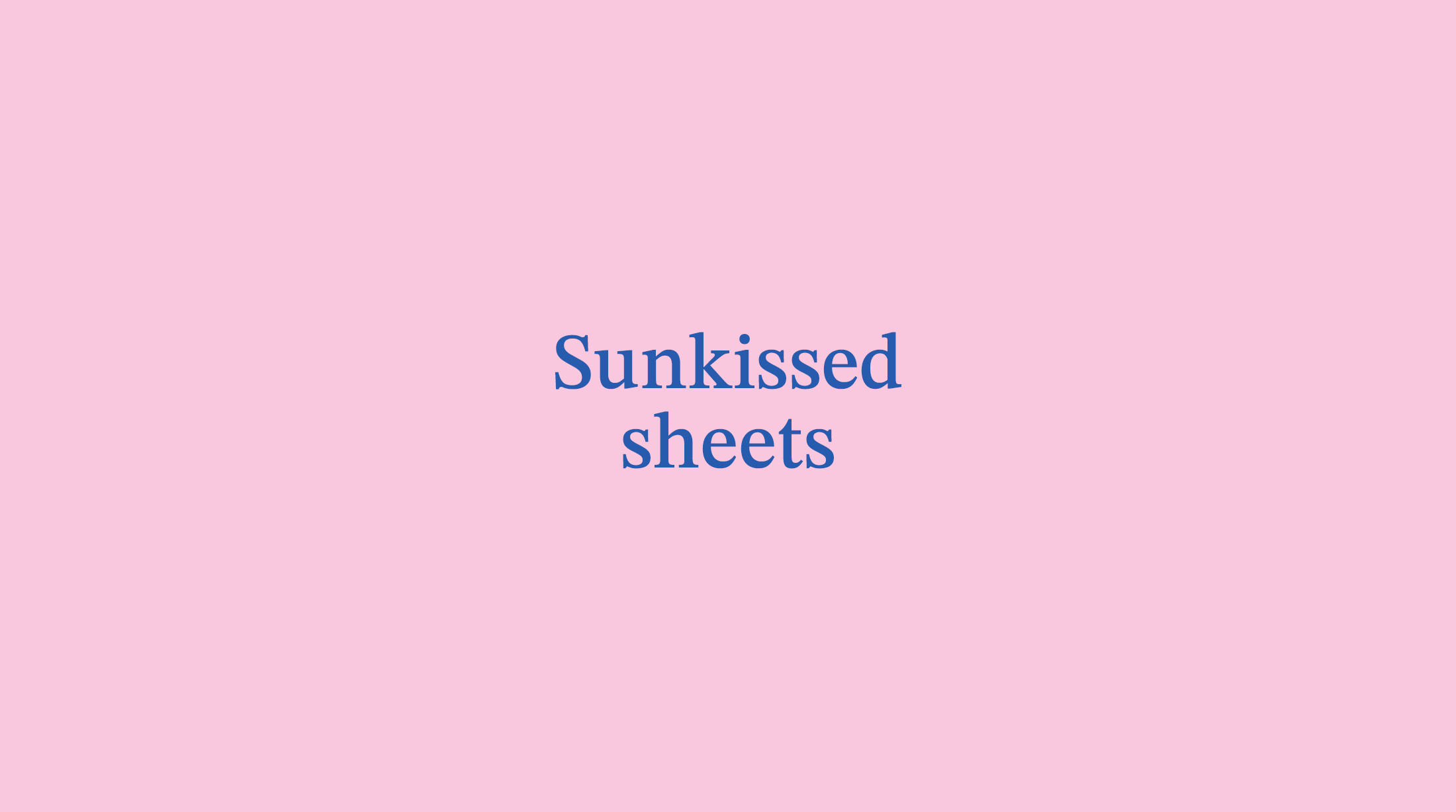 Sunkissed Sheets