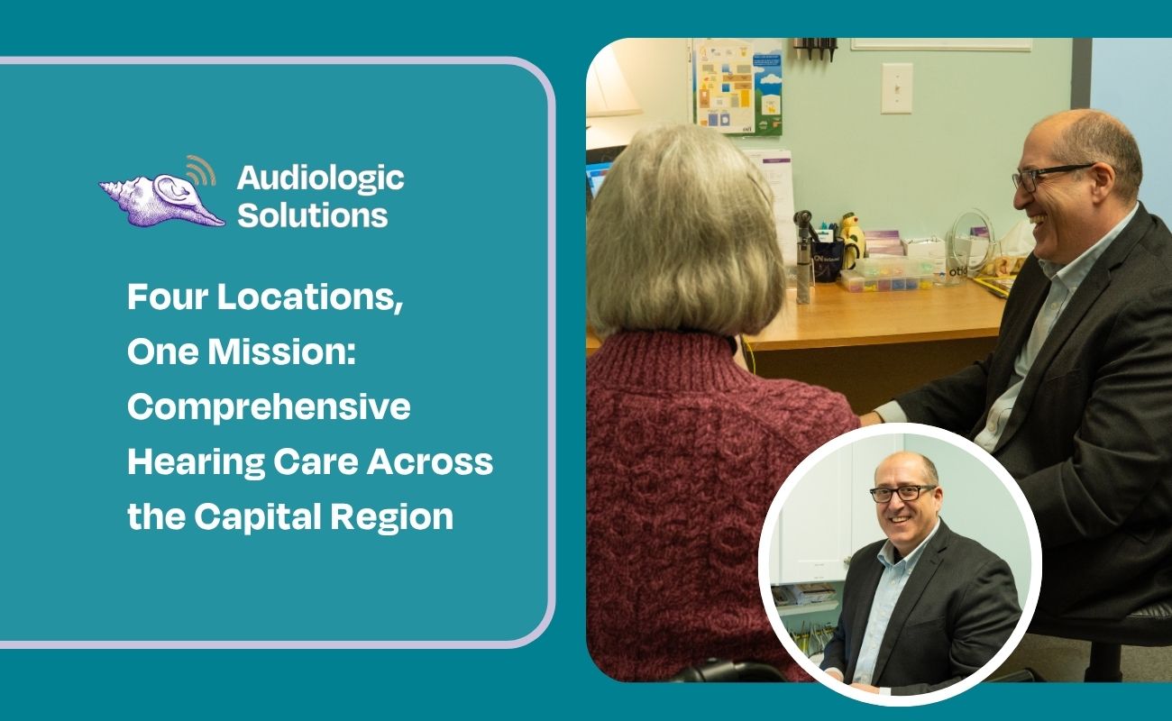 Four Locations, One Mission: Comprehensive Hearing Care Across the Capital Region