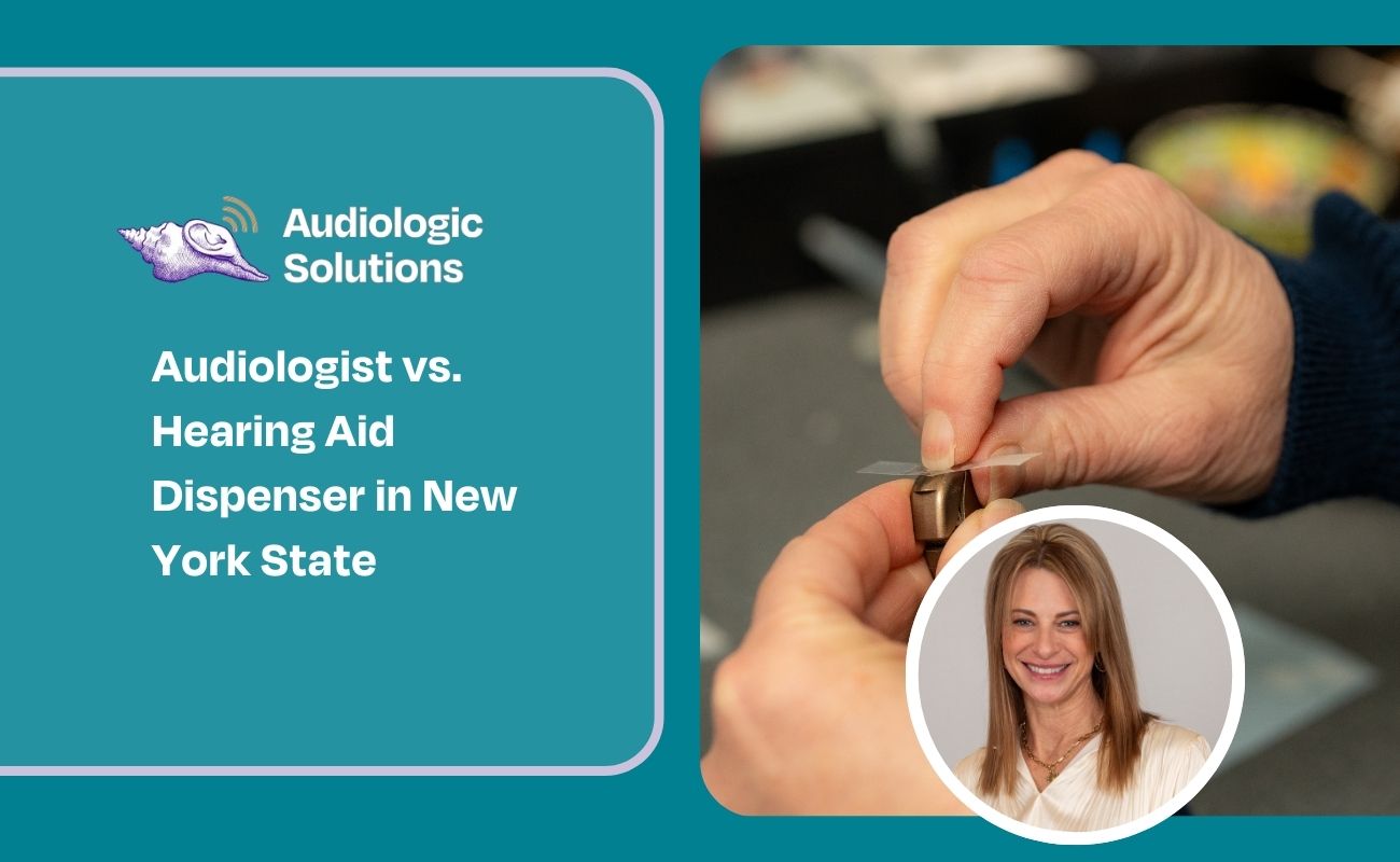 Audiologist vs. Hearing Aid Dispenser in New York State