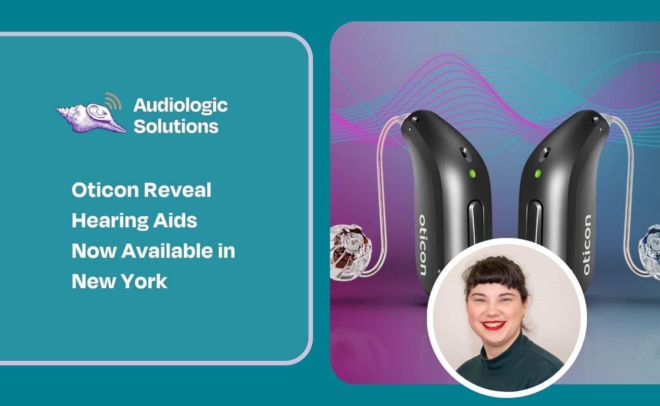 Oticon Reveal Hearing Aids Now Available in New York