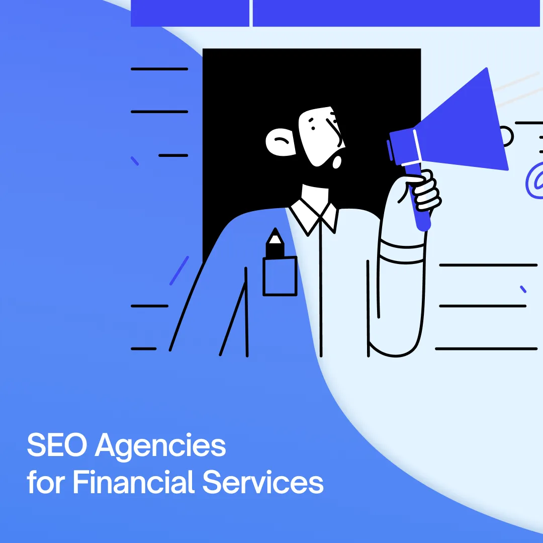 SEO Agency for Financial Services: 15 Experts Ranked