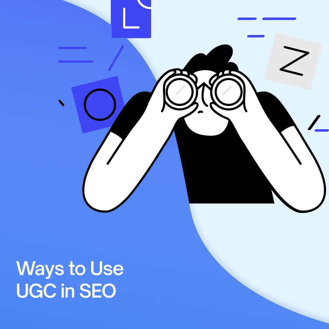 8 Ways to Use UGC in SEO to Maximize Performance