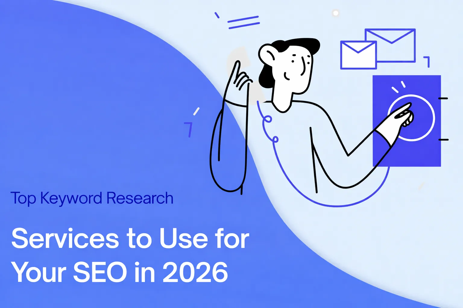 10 Top Keyword Research Services to Use for Your SEO in 2026