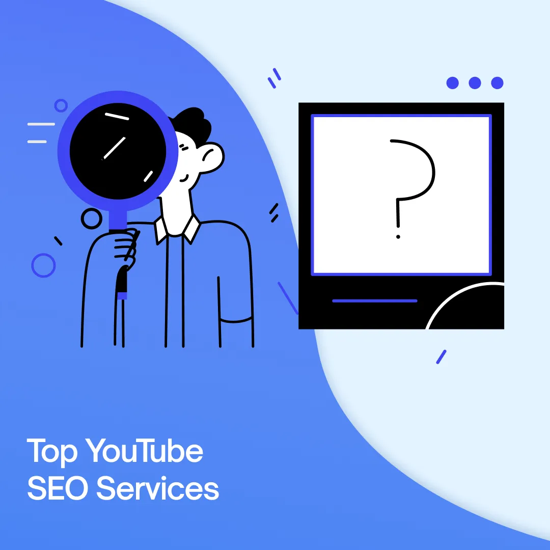 YouTube SEO Services: What to Expect and How to Choose the Right Agency (2026 Guide)