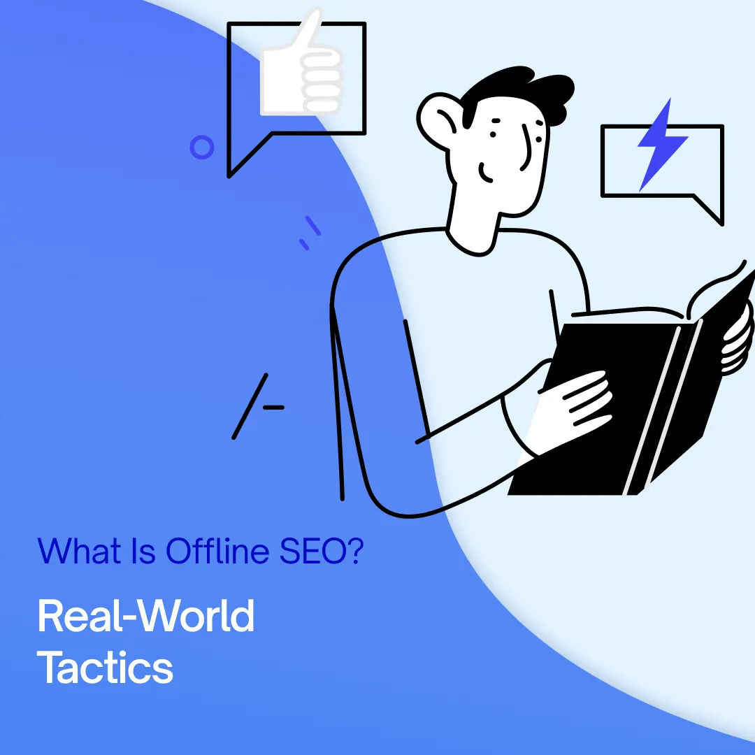 What Is Offline SEO? 9 Real-World Tactics That Improve Your Online Rankings