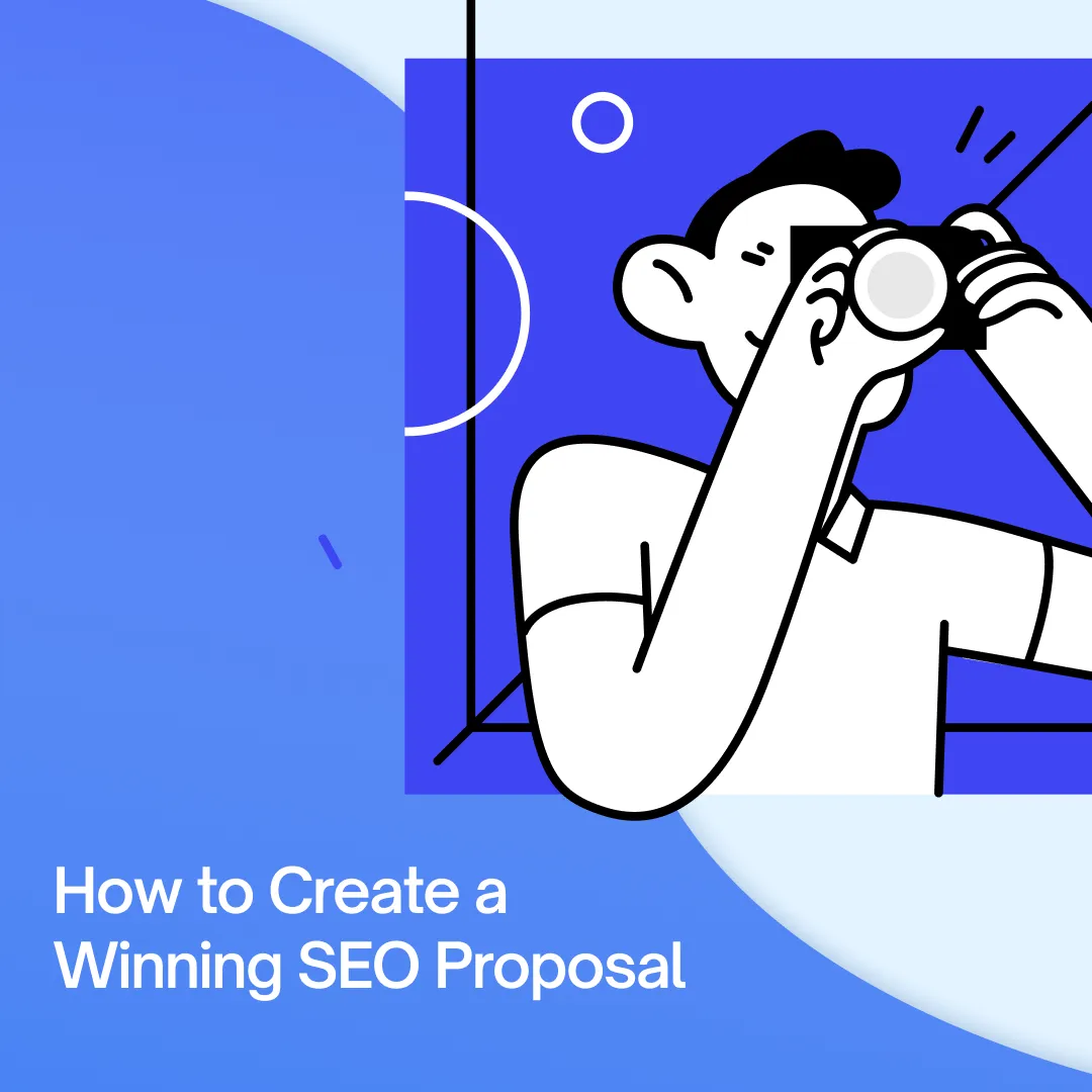 How to Create a Winning SEO Proposal [+ Free Template & Real Client Examples]