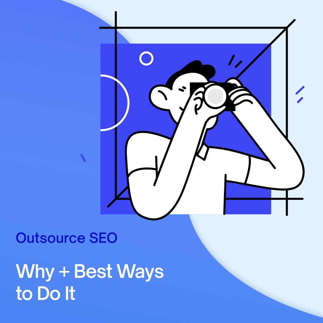 Outsource SEO: Why + 5 Steps to Do It in 2025
