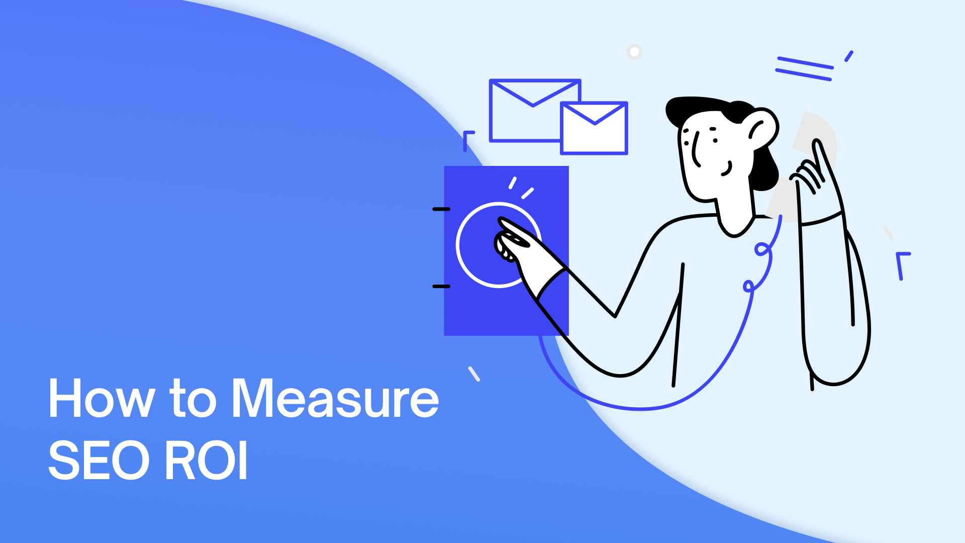 How to Measure SEO ROI: Formulas, Calculators, Tools + MORE