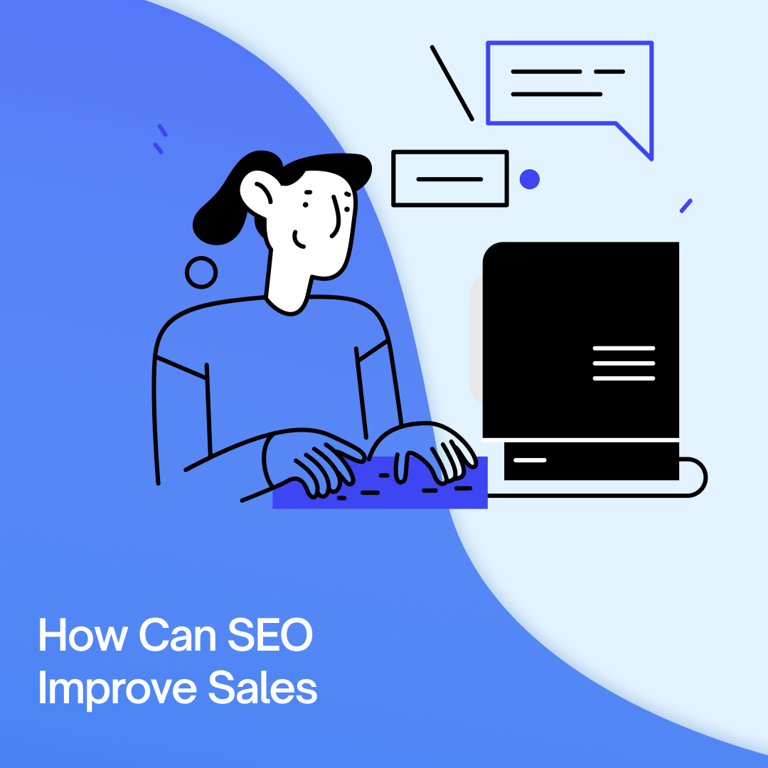 How Can SEO Improve Sales? REAL Stats + Our BEST 10 SEO Tactics