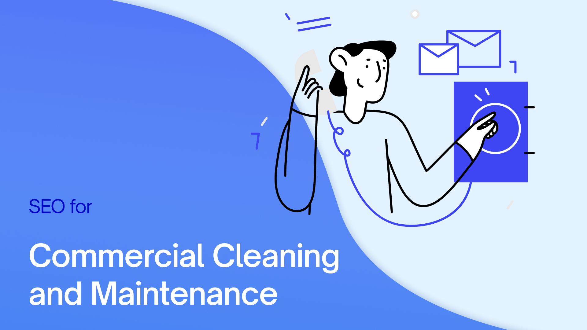 SEO for Commercial Cleaning and Maintenance: Ultimate 7-Step Guide [Our Agency’s Playbook]