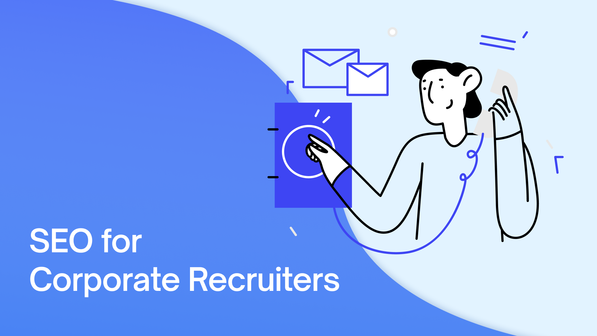SEO for Corporate Recruiters: 7 SEO Tactics to Attract More Company Leads