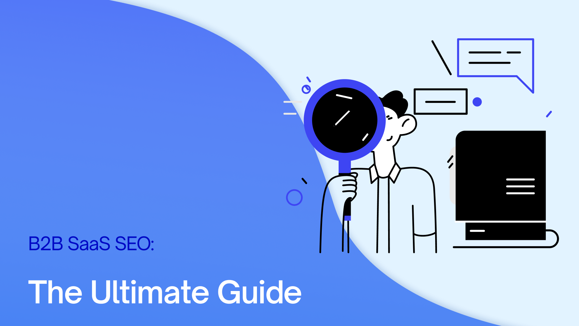 B2B SaaS SEO: The Ultimate Guide
