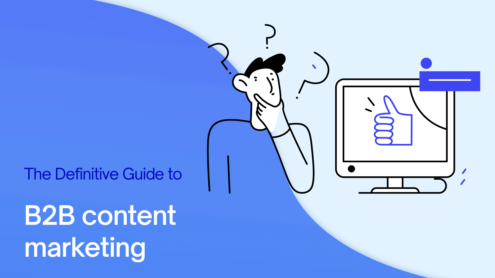 The Definitive Guide to B2B Content Marketing