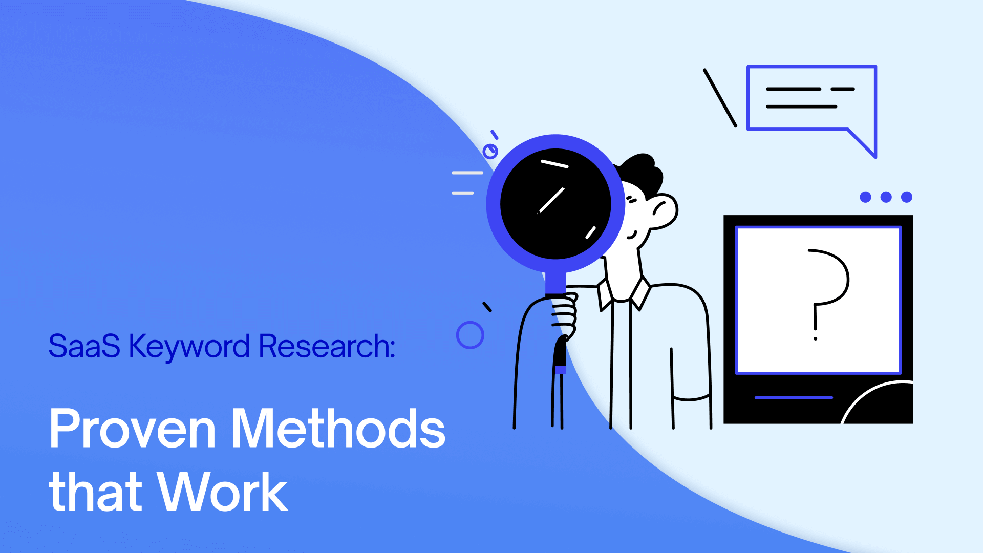 SaaS Keyword Research: Proven Methods that Work