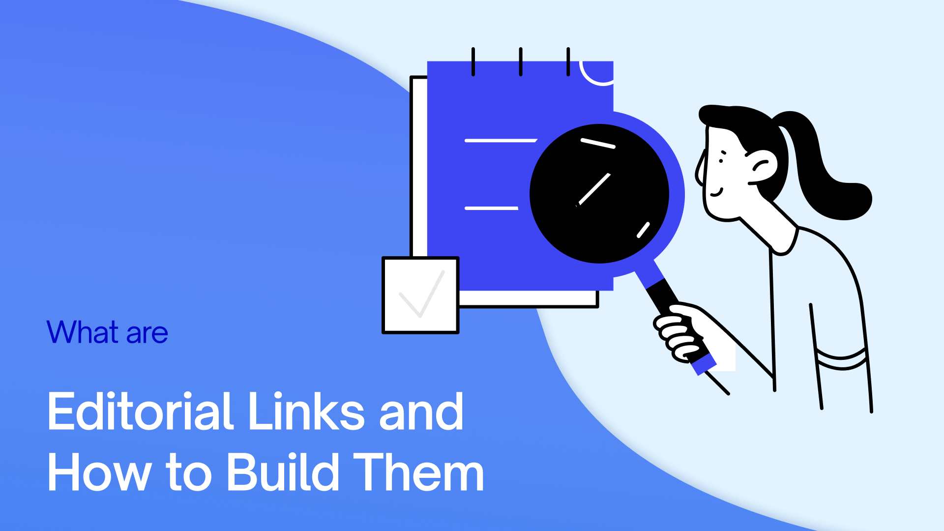 What are Editorial Links and How to Build Them