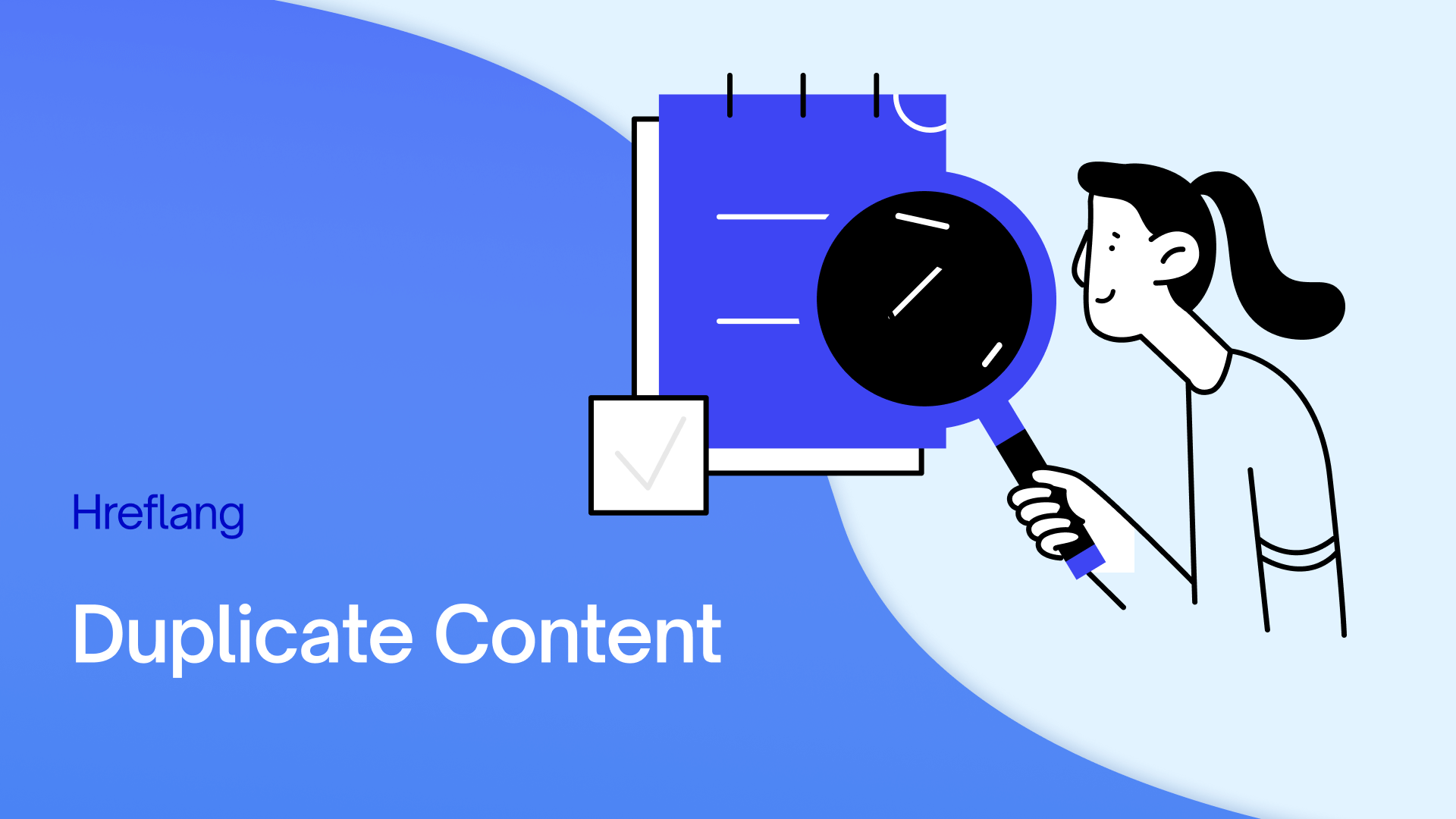 Hreflang Duplicate Content: The Ultimate Guide to Using Hreflang Effectively [Following Google’s Algorithms]
