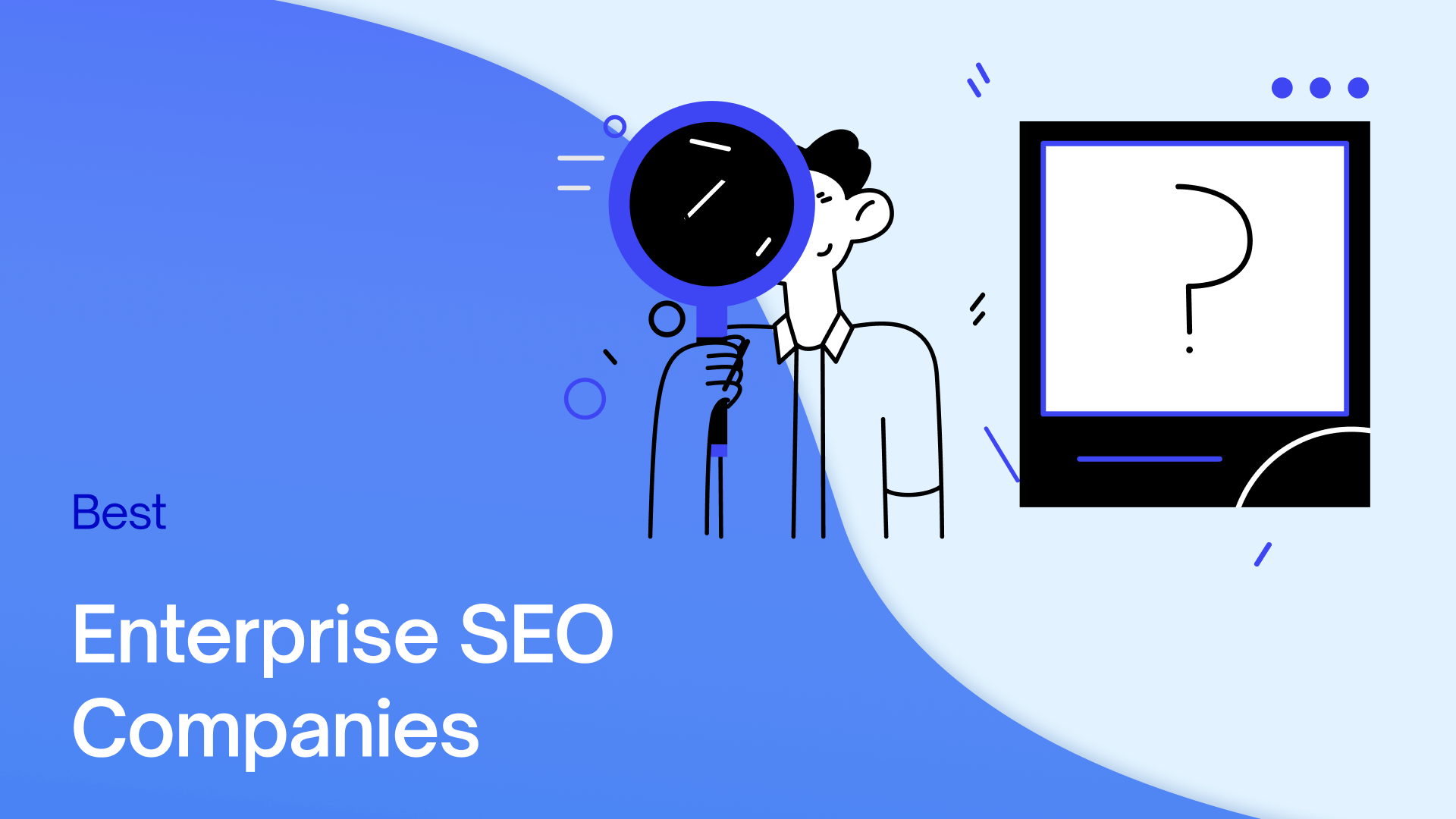 Best Enterprise SEO Companies: 15 Top Agencies to NOT Miss Out On in 2026