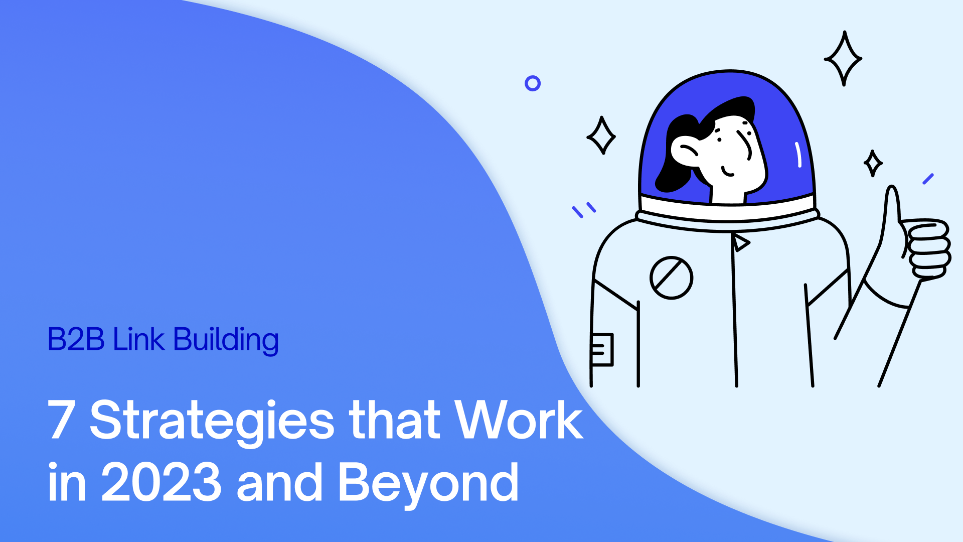 B2B Link Building: 10 Strategies that Work in 2025 and Beyond