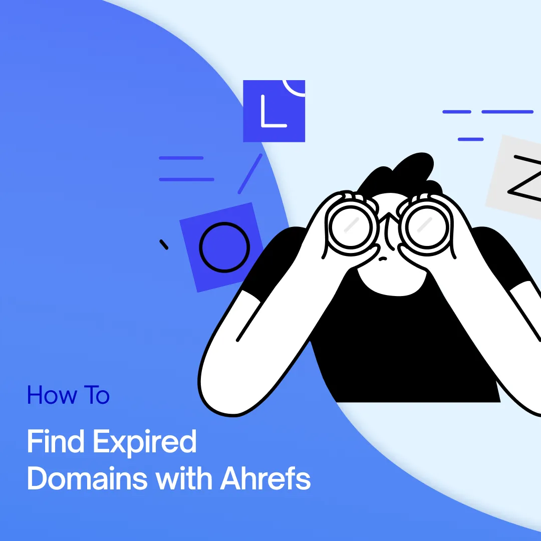 How to Find Expired Domains With Ahrefs (A Practical Step-by-Step Workflow)