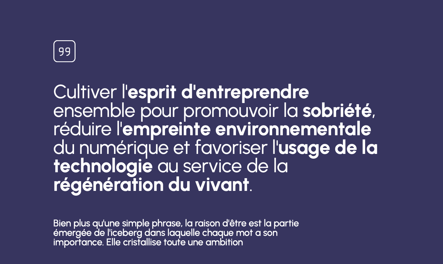 Trajectoire raison d'être inscrite aux statuts