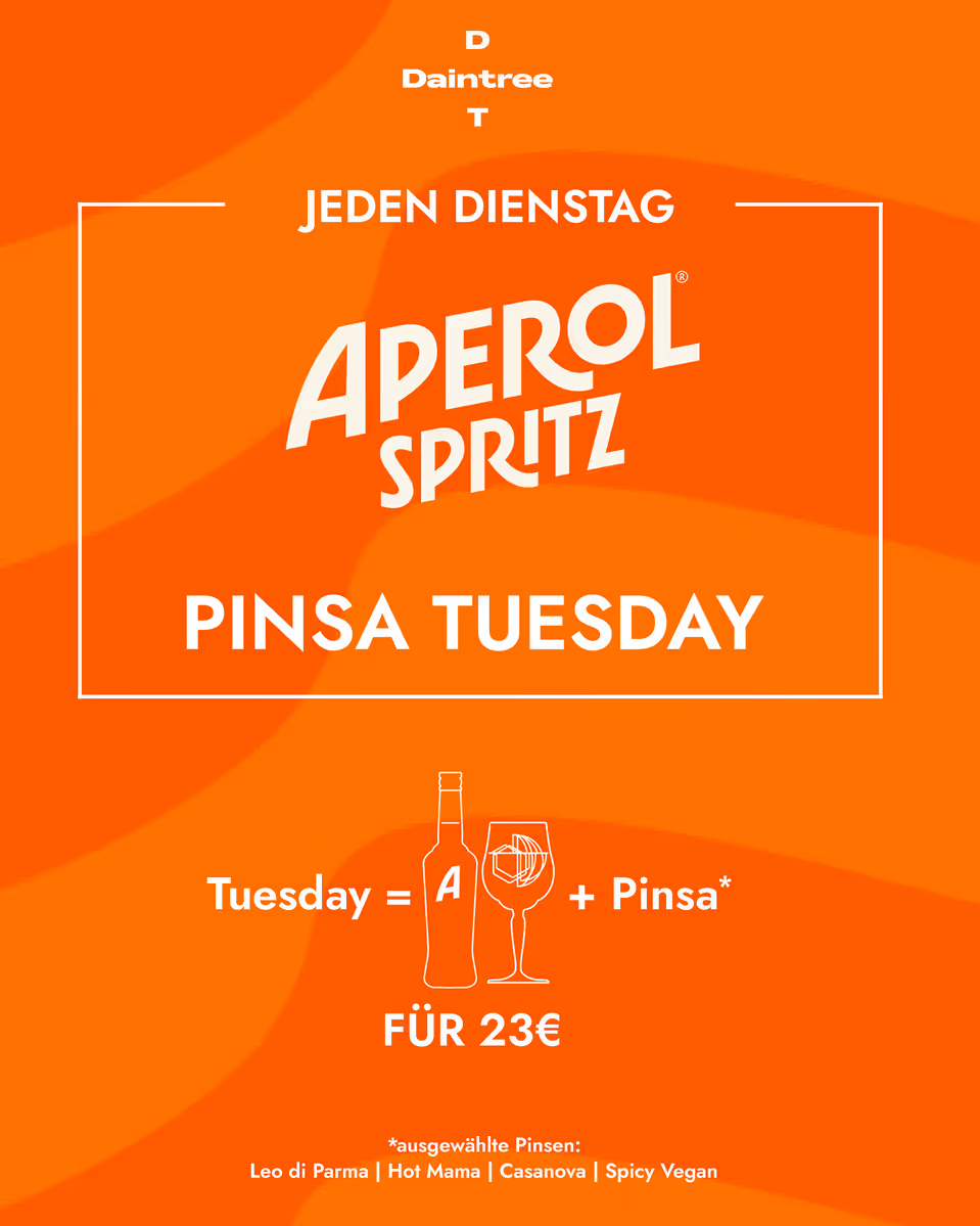 Werbung für Aperol Spritz und Pinsa-Angebot jeden Dienstag bei Daintree für 23 Euro.
