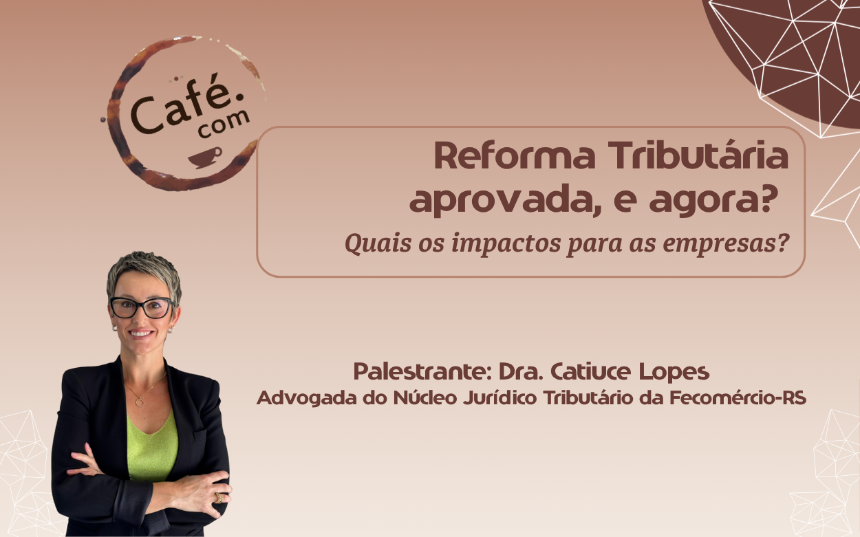 O impacto da reforma tributária nas empresas é tema de palestra no Sindilojas Vale Germânico