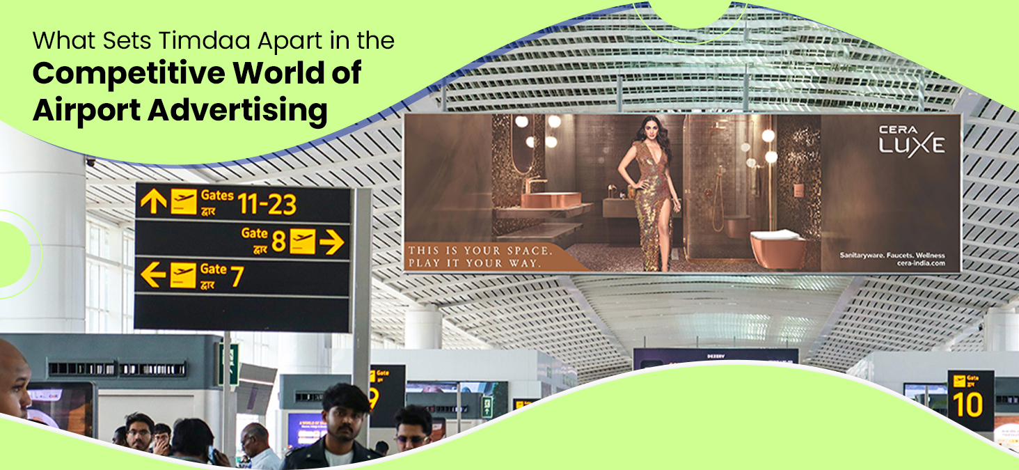 What Sets Timdaa Apart in the Competitive World of Airport Advertising