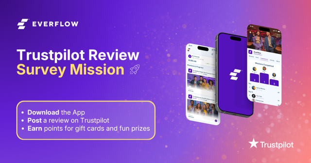 Everflow Partner Missions — Trustpilot Mission: Leave an Everflow review and earn points to redeem for gift cards, prizes, MacBooks, AirPods Pro and more