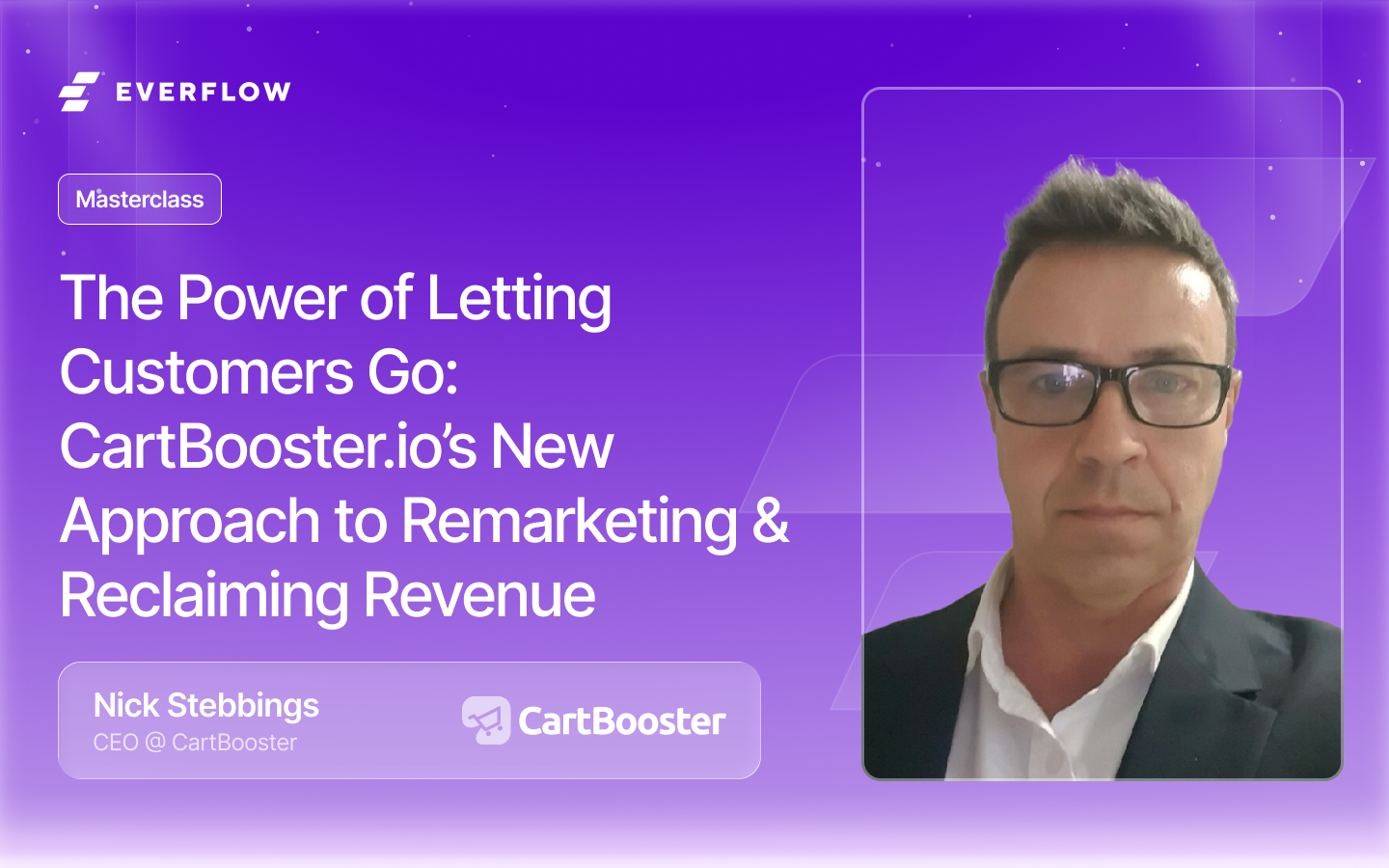 CartBooster Masterclass: The Power of Letting Customers Go — Remarketing, Cart Abandonment & Reclaiming Revenue
