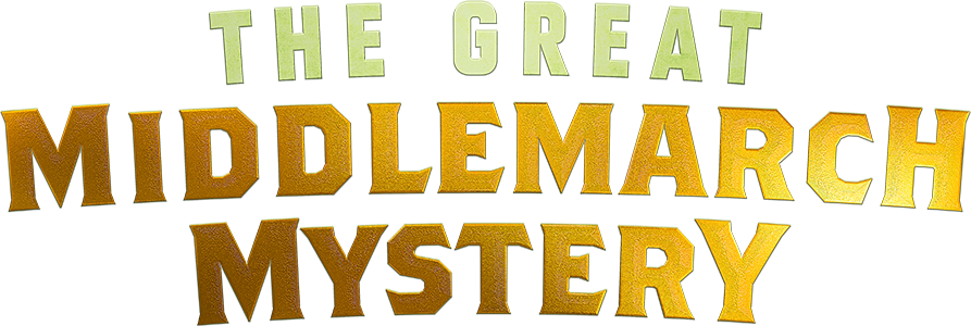 THE GREAT MIDDLEMARCH MYSTERY