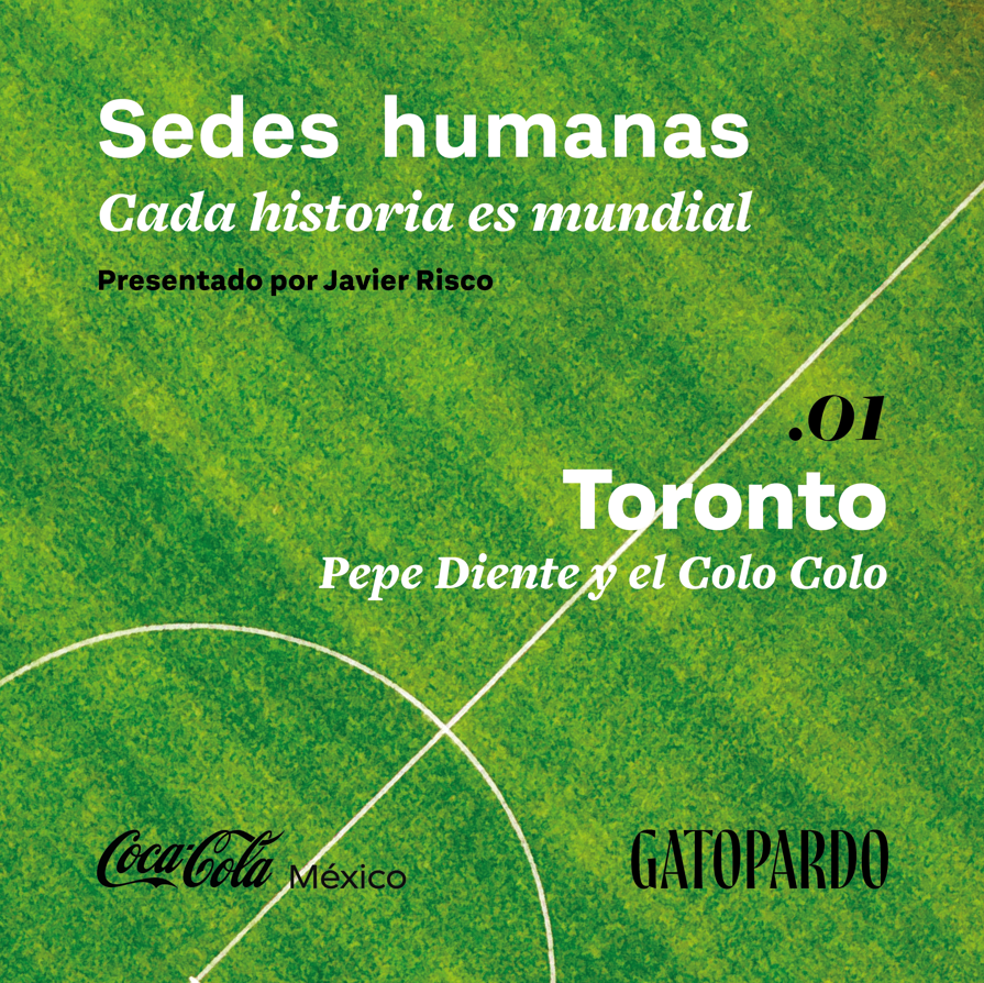 Toronto | Pepe Diente y el Colo Colo