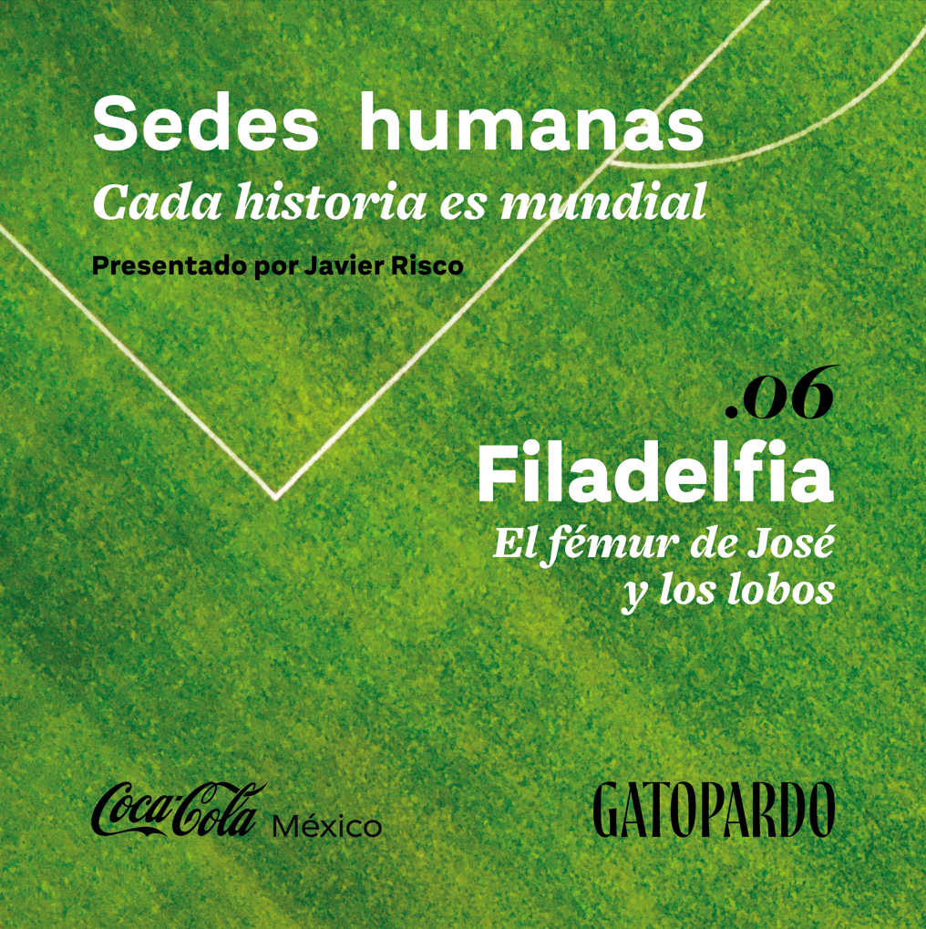 Filadelfia | El fémur de José y los lobos