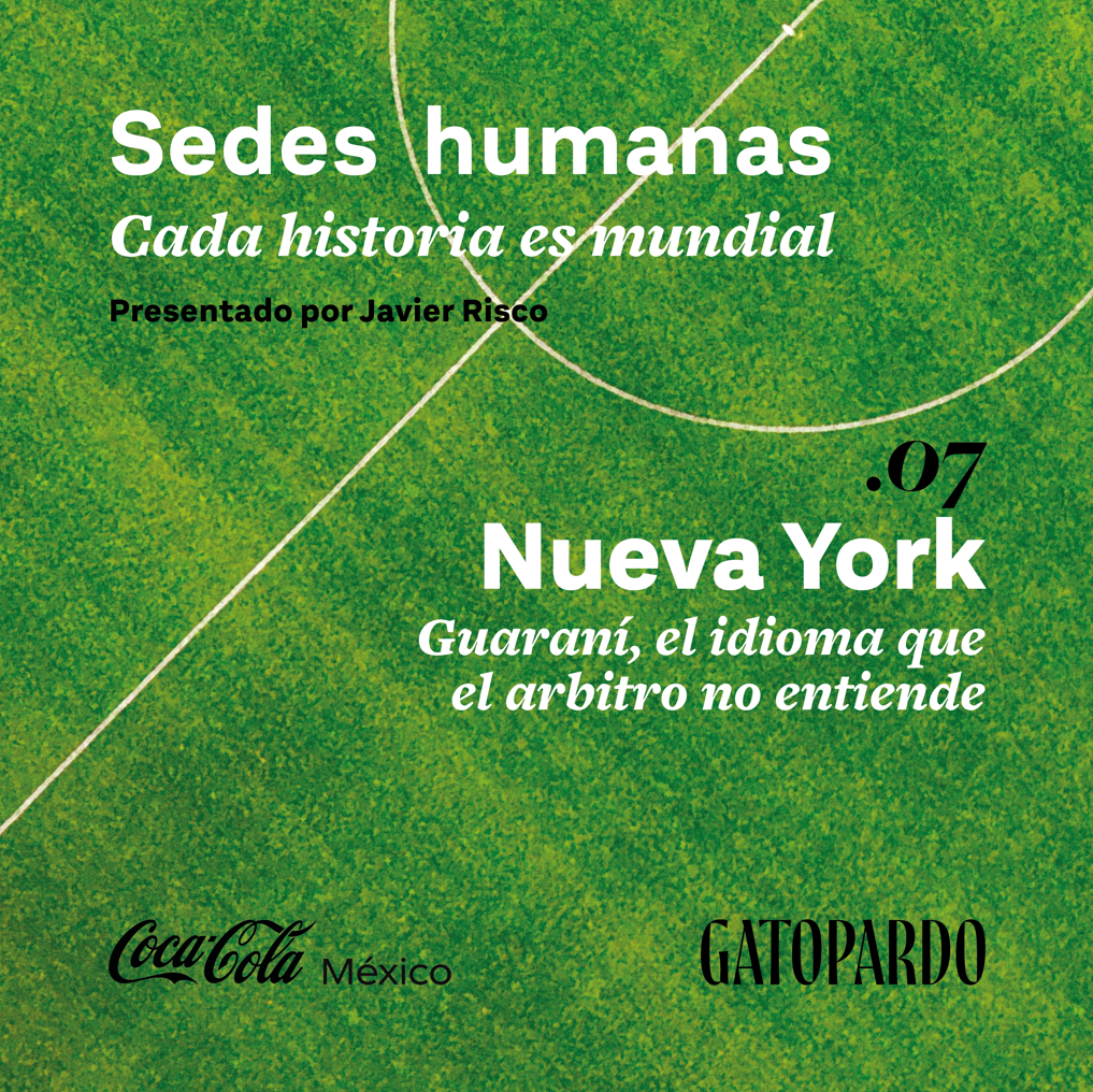 Nueva York | Guaraní, el idioma que el árbitro no entiende