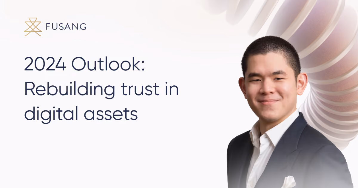 2024 Outlook: Rebuilding trust in digital assets
