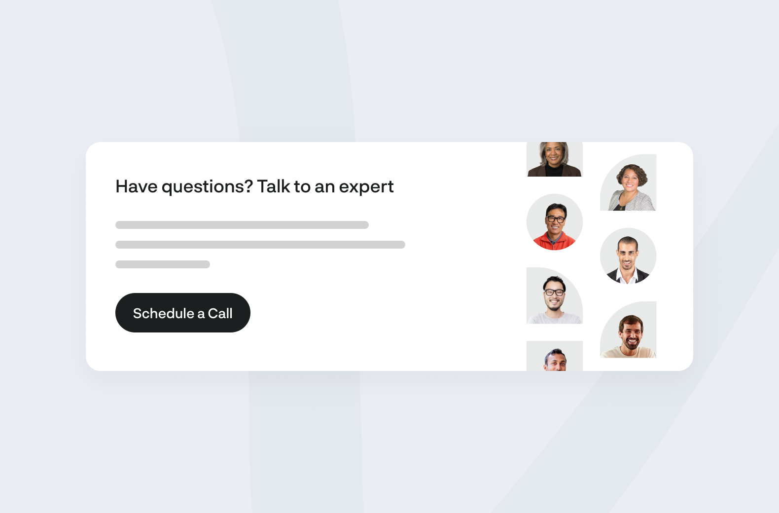 Contact card with diverse expert photos, text prompting questions, and a black Schedule a Call button.